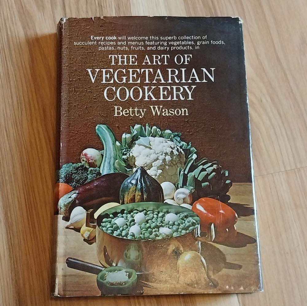 1965 The Art of Vegetarian Cookery Cook Book Dust Jacket Betty Wason 1st Edition